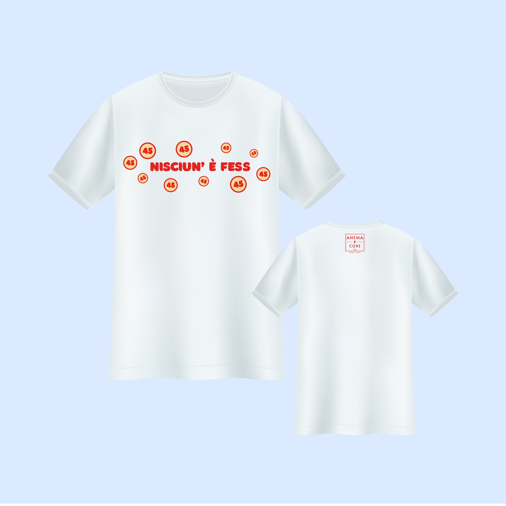 T-shirt "Nisciun' È Fess"