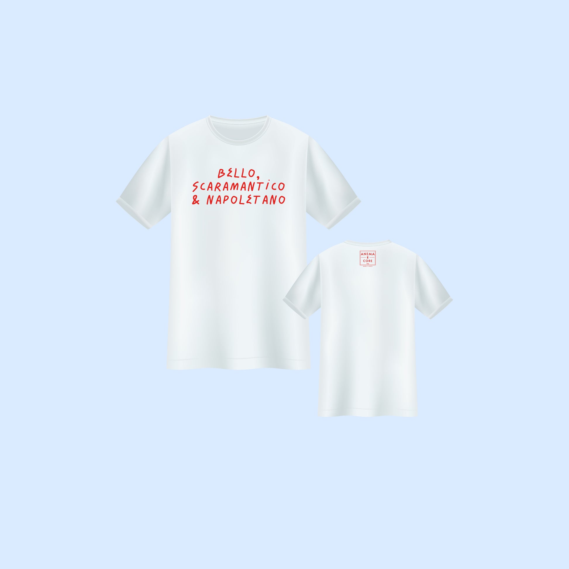 T-shirt "Bello, Scaramantico & Napoletano"